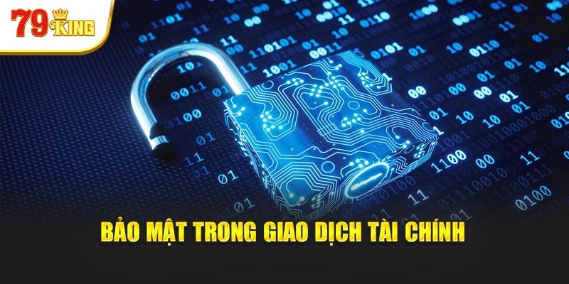 Bảo mật trong giao dịch tài chính