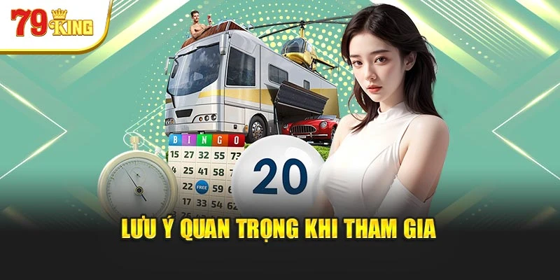 Lưu ý quan trọng khi tham gia